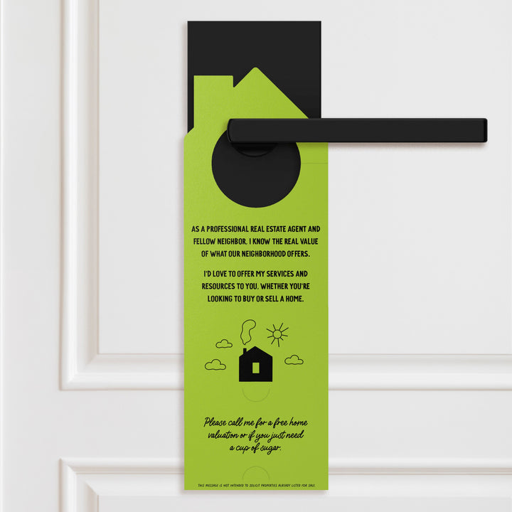 I'm Not Just A Real Estate Agent, I'm Also Your Neighbor Door Hangers Door Hanger Market Dwellings