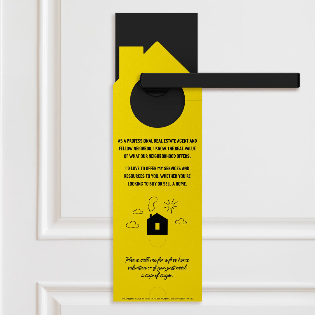 I'm Not Just A Real Estate Agent, I'm Also Your Neighbor Door Hangers