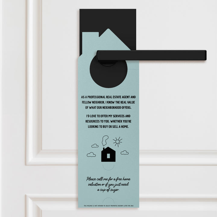 I'm Not Just A Real Estate Agent, I'm Also Your Neighbor Door Hangers