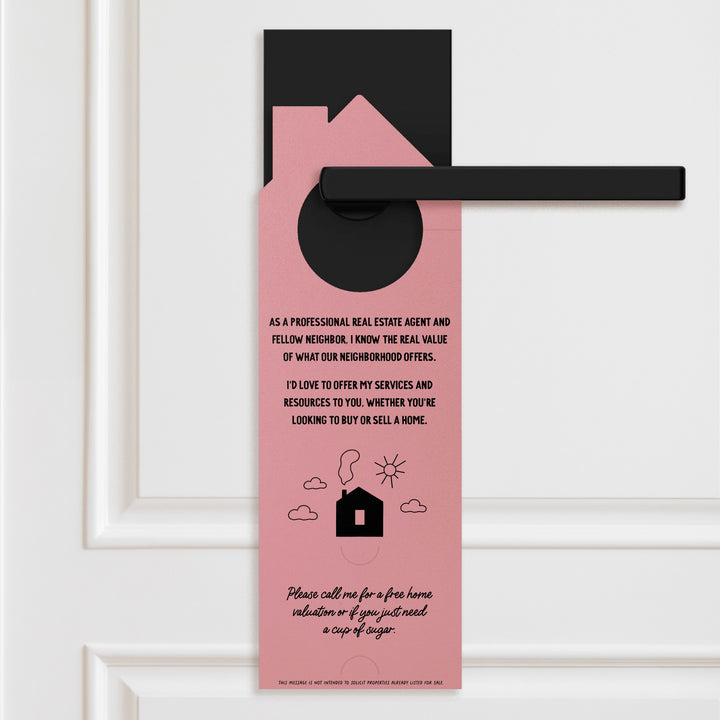 I'm Not Just A Real Estate Agent, I'm Also Your Neighbor Door Hangers