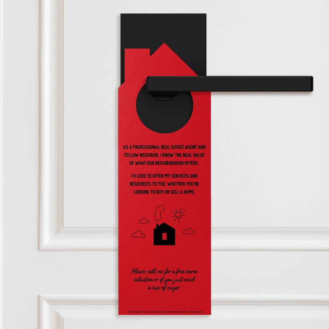 I'm Not Just A Real Estate Agent, I'm Also Your Neighbor Door Hangers Door Hanger Market Dwellings