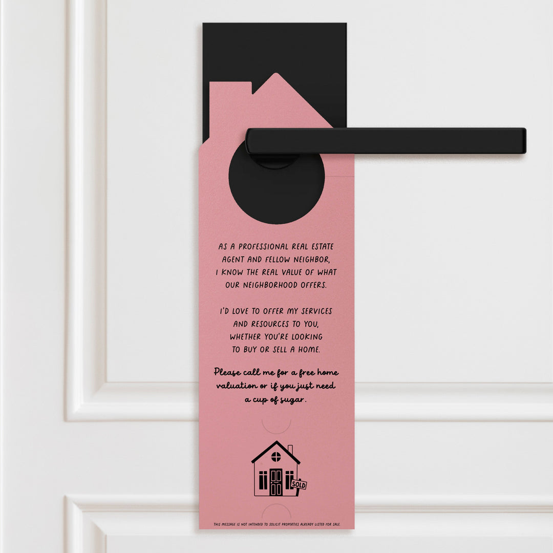 I'm Not Just A Real Estate Agent, I'm Also Your Neighbor Door Hangers