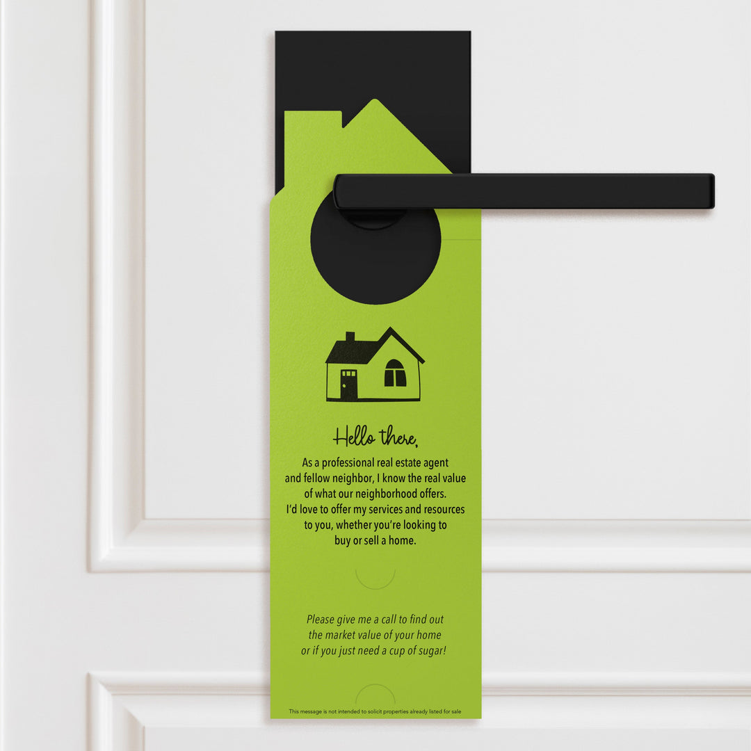 I'm Not Just a Real Estate Agent, I'm Also Your Neighbor Door Hangers Door Hanger Market Dwellings