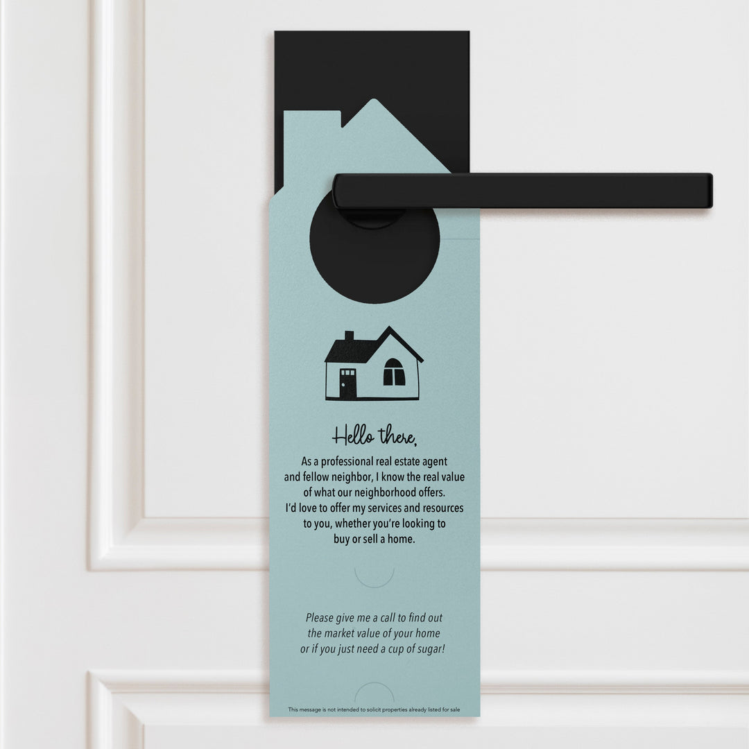 I'm Not Just a Real Estate Agent, I'm Also Your Neighbor Door Hangers Door Hanger Market Dwellings