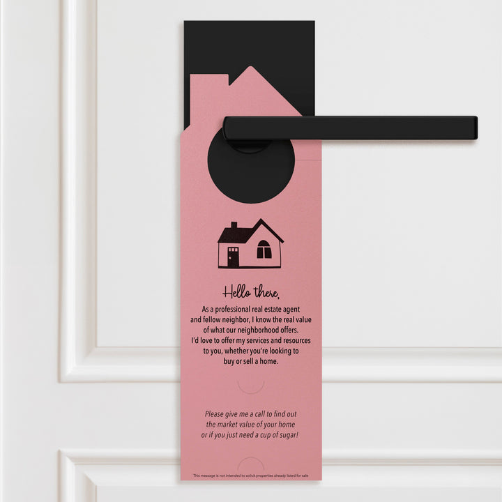 I'm Not Just a Real Estate Agent, I'm Also Your Neighbor Door Hangers Door Hanger Market Dwellings