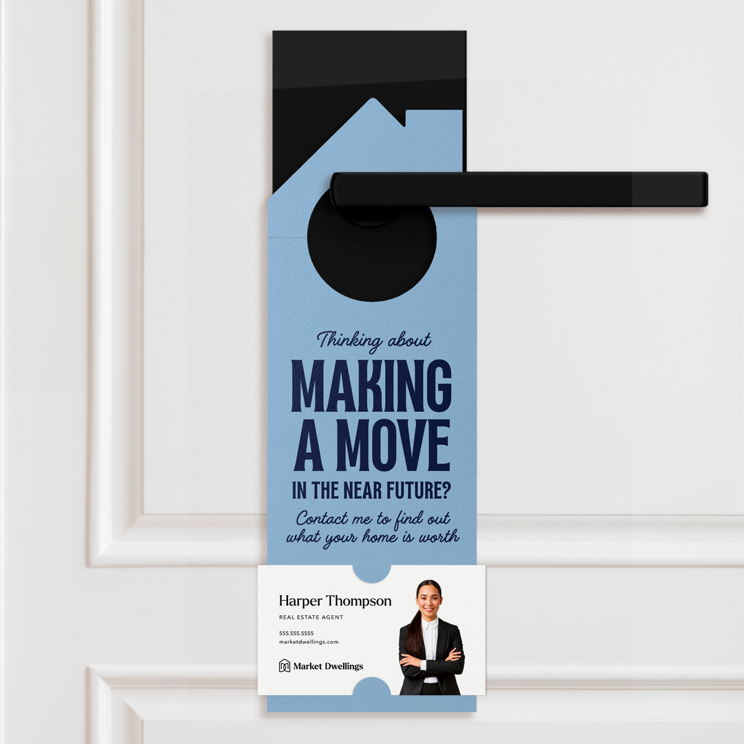 Thinking About Making A Move | Door Hangers Door Hanger Market Dwellings