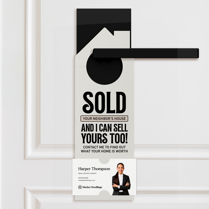 Just Sold Your Neighbor's House Door Hangers Door Hanger Market Dwellings
