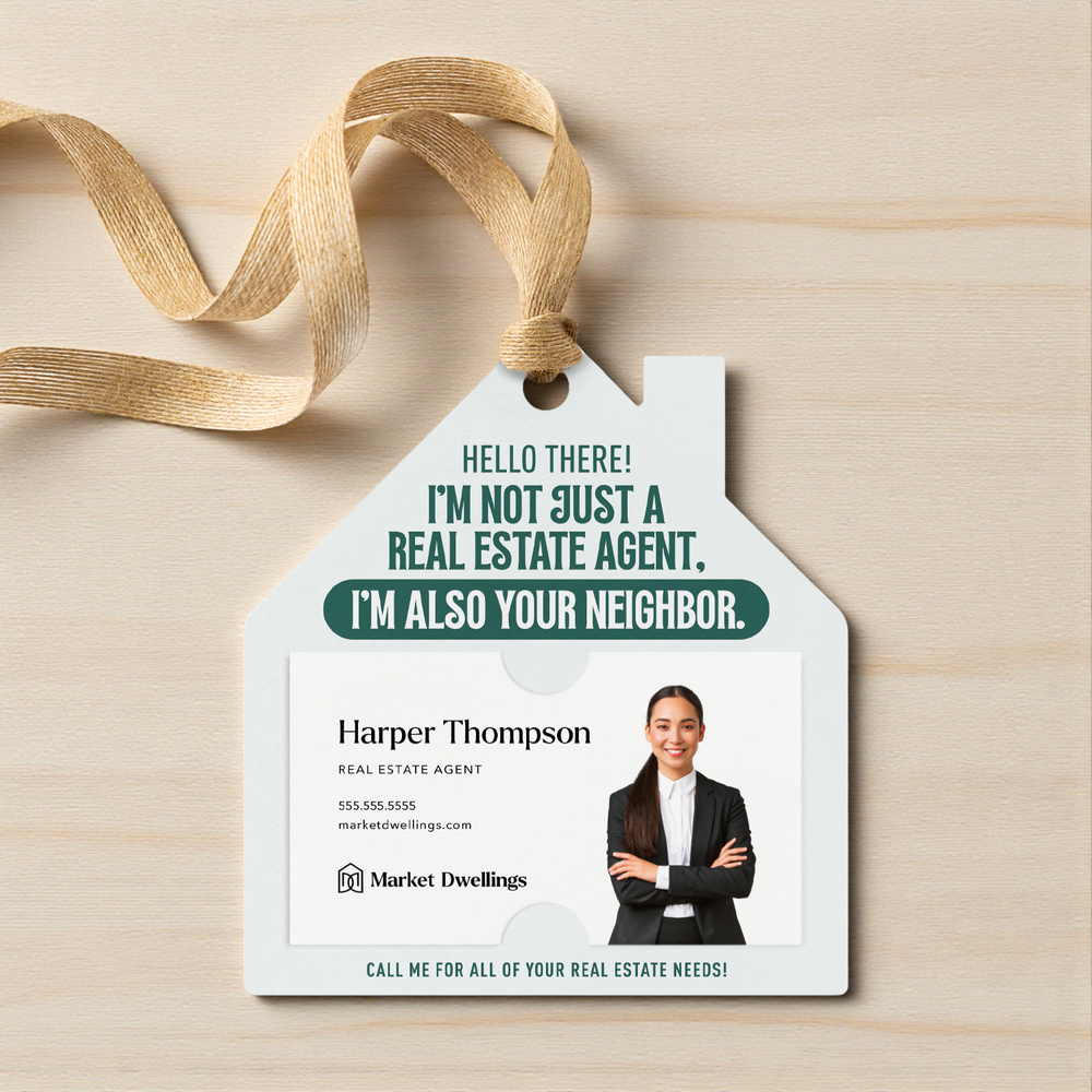 I’m Not Just a Real Estate Agent, I’m Also Your Neighbor | Gift Tags Gift Tag Market Dwellings