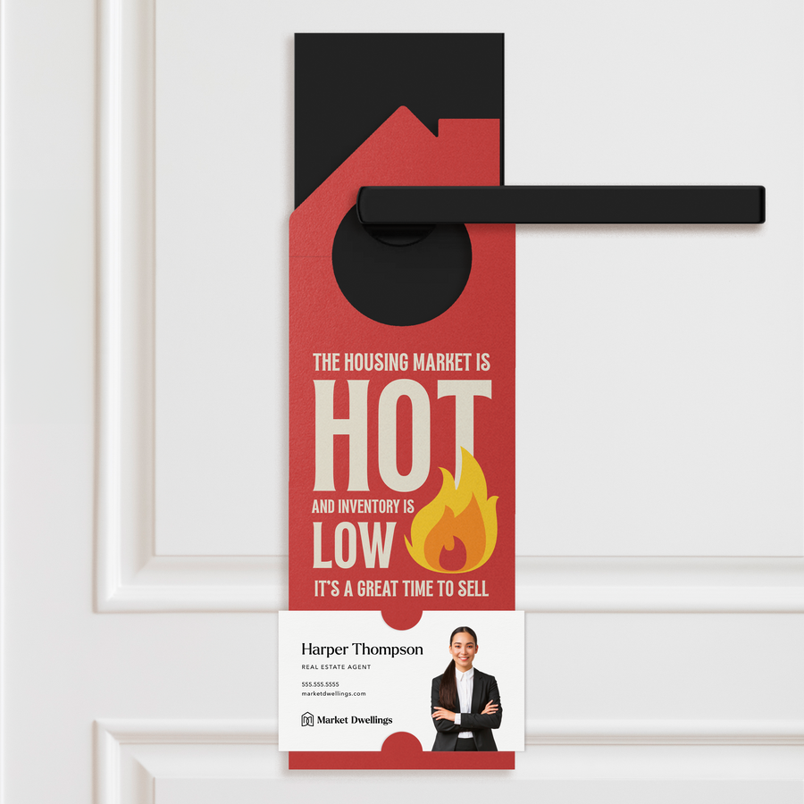 The Housing Market is Hot and Inventory is Low | Door Hangers Door Hanger Market Dwellings
