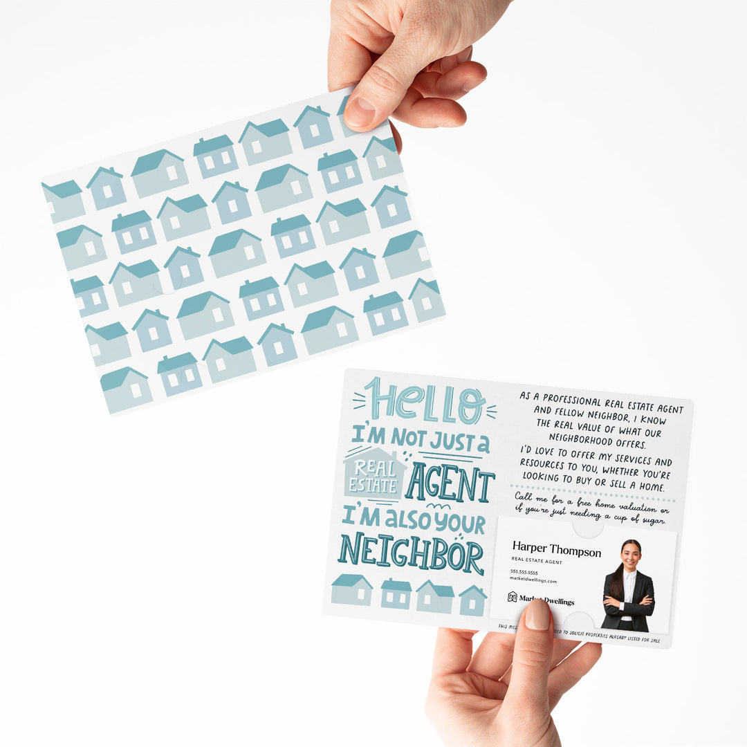 Hello I'm Not Just a Real Estate Agent I'm Your Neighbor Mailers | Envelopes Included | M100-M003 Mailer Market Dwellings