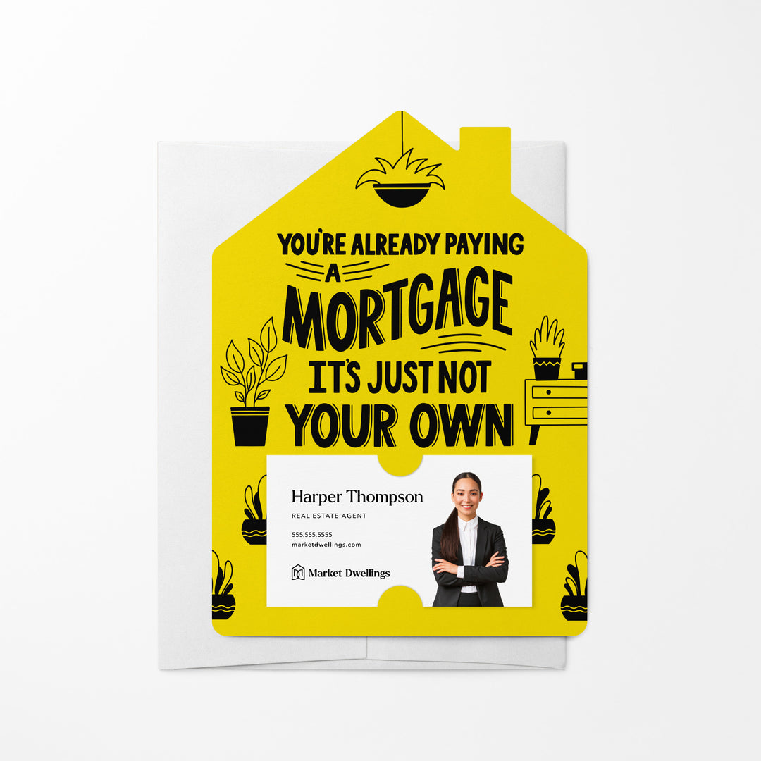 Set of You're Already Paying A Mortgage It's Just Not Your Own | Mailers | Envelopes Included | M109-M001 Mailer Market Dwellings LEMON