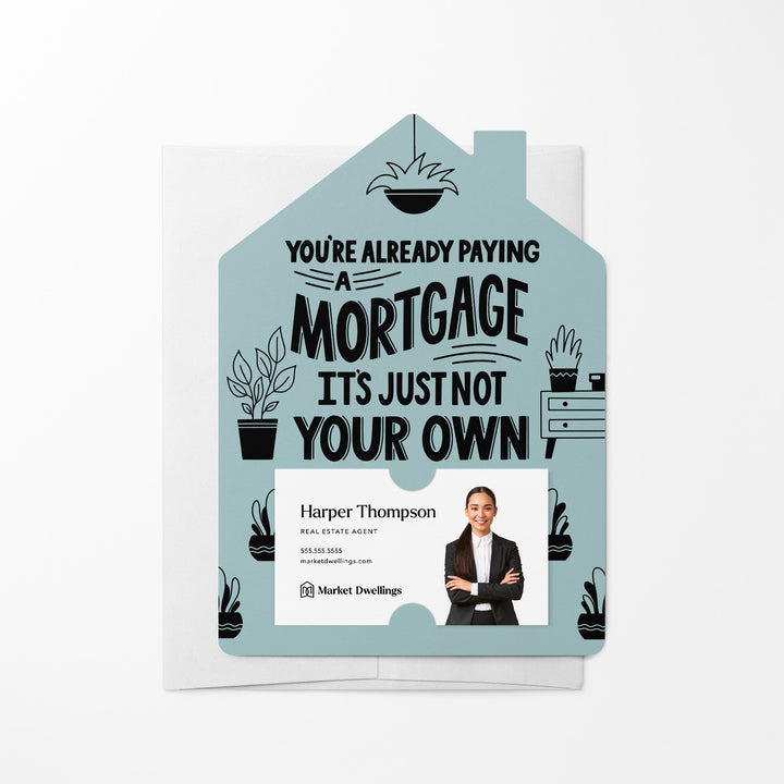 Set of You're Already Paying A Mortgage It's Just Not Your Own | Mailers | Envelopes Included | M109-M001 Mailer Market Dwellings