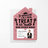 It Would Be A Real Treat To Be Your Real Estate Agent | Real Estate Mailers with Envelopes Mailer Market Dwellings