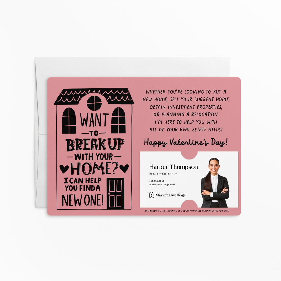 Set of Want To Break Up With Your Home? I Can Help You Find A New One! | Valentine's Day Mailers | Envelopes Included | M117-M003 Mailer Market Dwellings LIGHT PINK