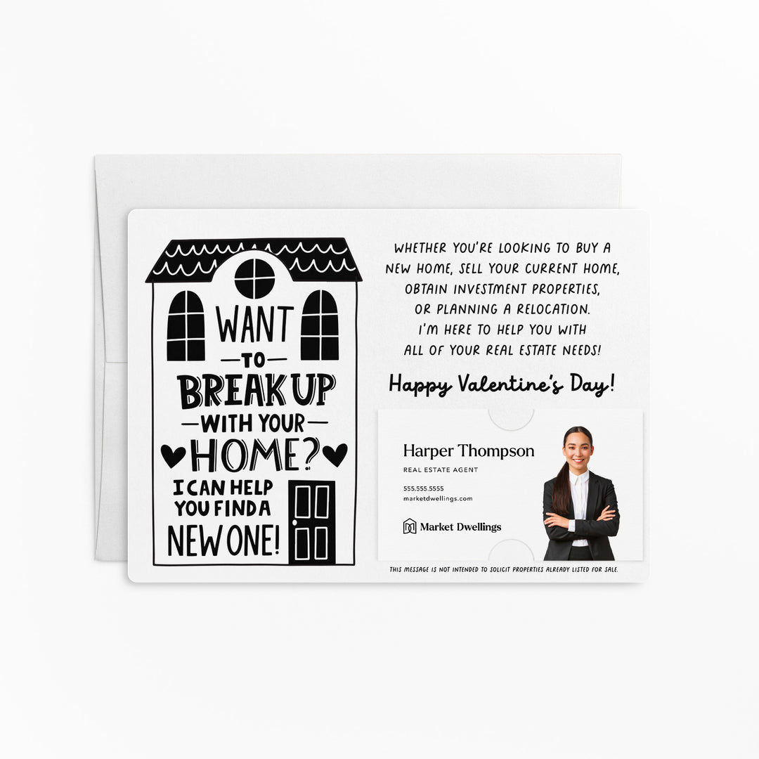 Set of Want To Break Up With Your Home? I Can Help You Find A New One! | Valentine's Day Mailers | Envelopes Included | M117-M003 Mailer Market Dwellings WHITE