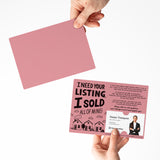 I Need Your Listing, I Sold All Of Mine! | Real Estate Mailers with Envelopes Mailer Market Dwellings