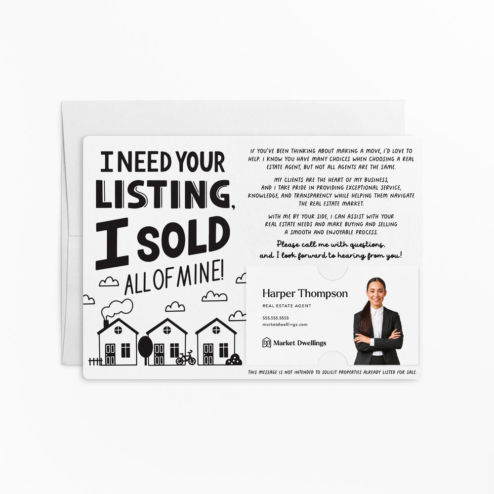 I Need Your Listing, I Sold All Of Mine! | Real Estate Mailers with Envelopes Mailer Market Dwellings WHITE 10
