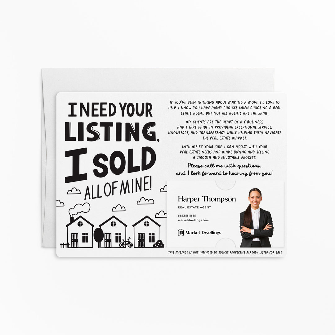 Set of I Need Your Listing, I Sold All Of Mine! | Mailers | Envelopes Included | M119-M003 Mailer Market Dwellings WHITE