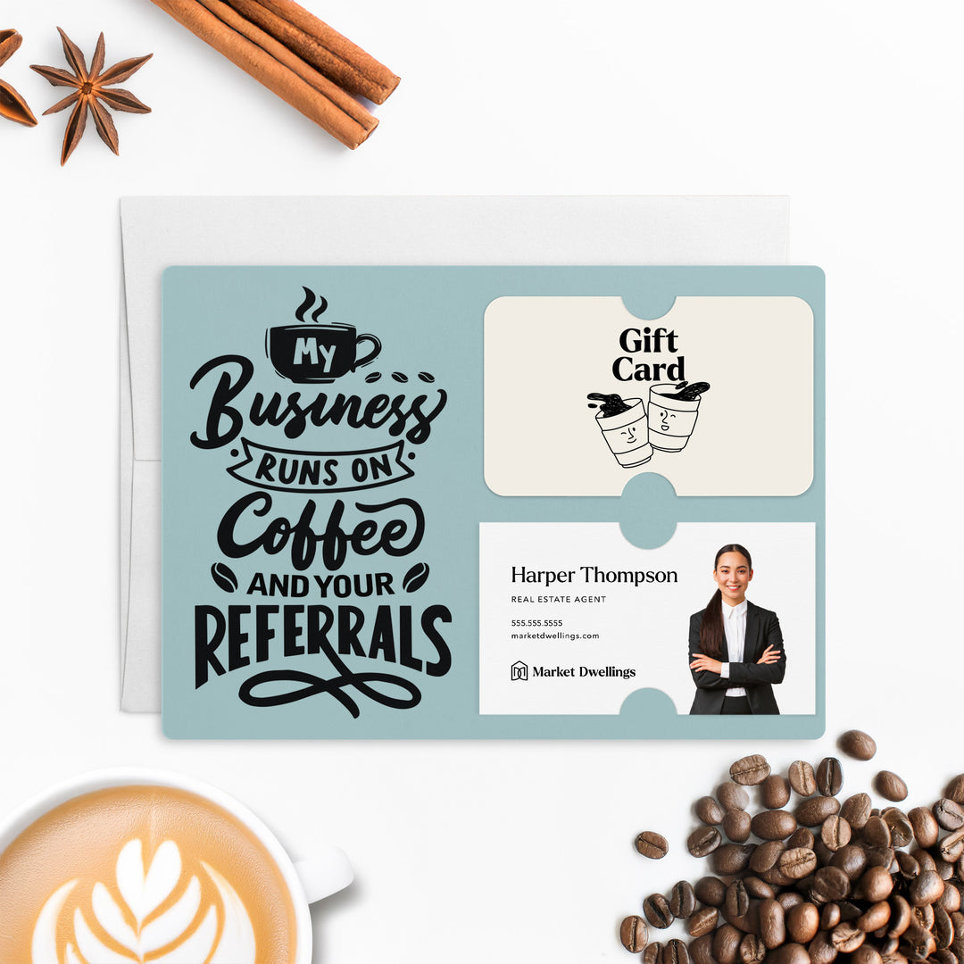 Set of "Coffee and Your Referrals Keep My Business Running" Gift Card & Business Card Holder Mailer | Envelopes Included | M12-M008 Mailer Market Dwellings