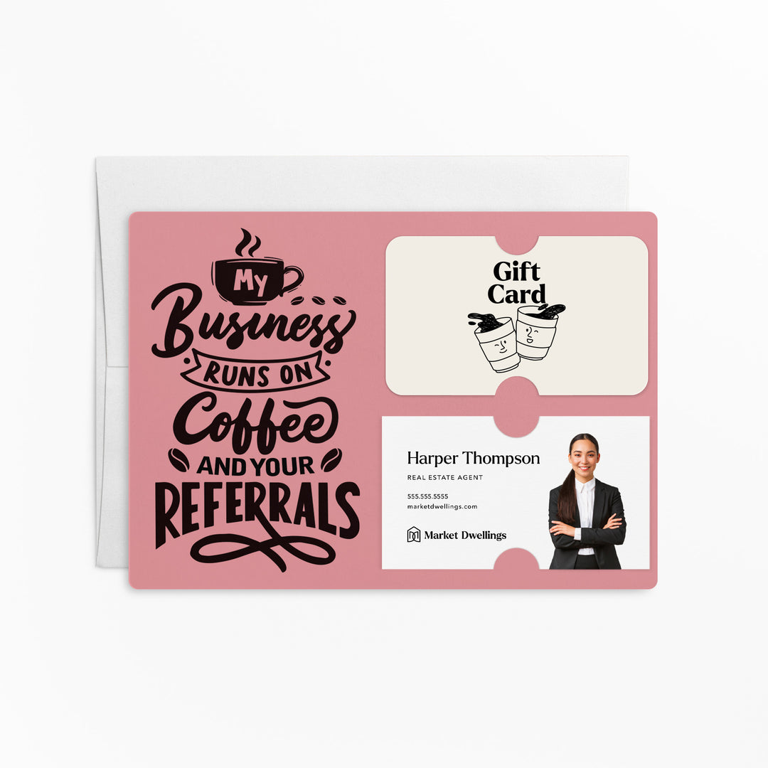 Set of "Coffee and Your Referrals Keep My Business Running" Gift Card & Business Card Holder Mailer | Envelopes Included | M12-M008 Mailer Market Dwellings LIGHT PINK