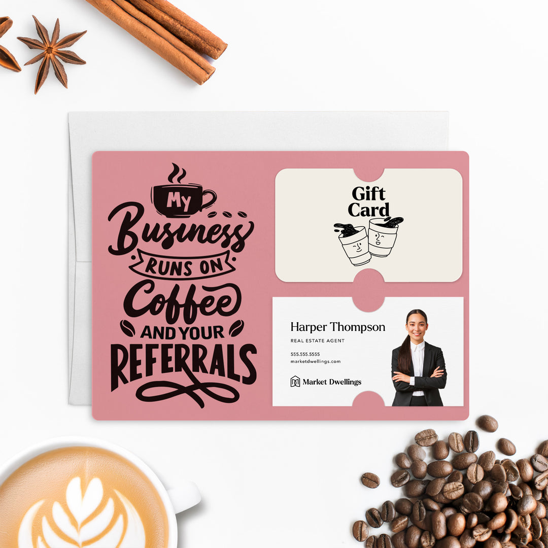 Set of "Coffee and Your Referrals Keep My Business Running" Gift Card & Business Card Holder Mailer | Envelopes Included | M12-M008 Mailer Market Dwellings