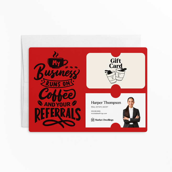 Set of "Coffee and Your Referrals Keep My Business Running" Gift Card & Business Card Holder Mailer | Envelopes Included | M12-M008