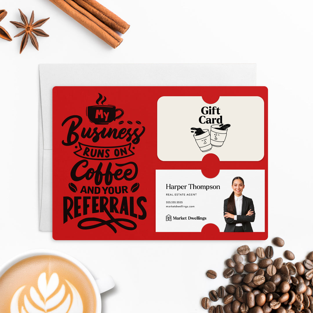 Set of "Coffee and Your Referrals Keep My Business Running" Gift Card & Business Card Holder Mailer | Envelopes Included | M12-M008