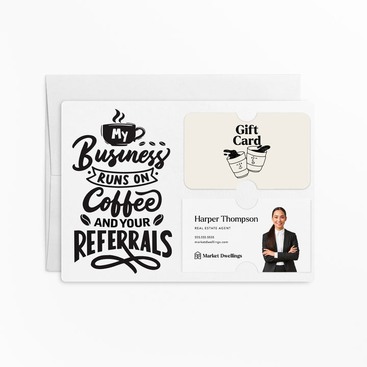 Set of "Coffee and Your Referrals Keep My Business Running" Gift Card & Business Card Holder Mailer | Envelopes Included | M12-M008