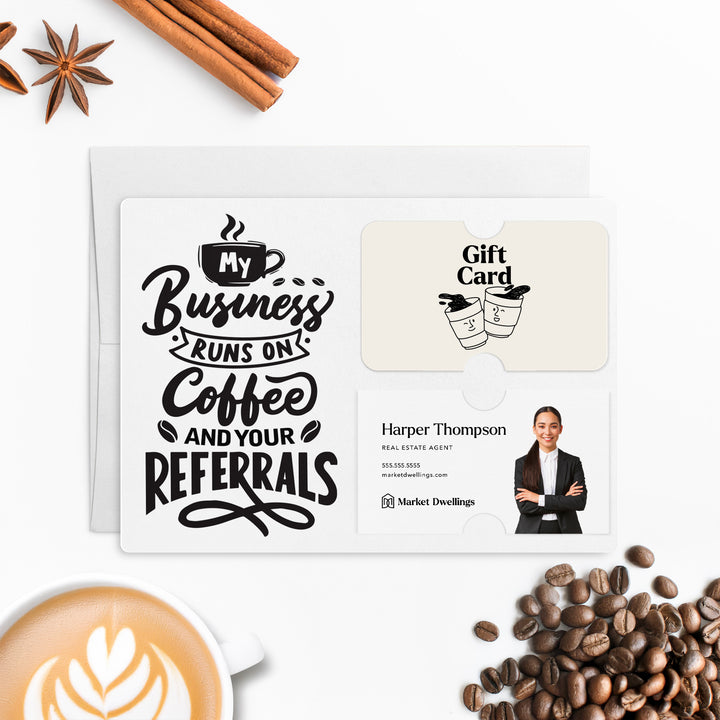 Set of "Coffee and Your Referrals Keep My Business Running" Gift Card & Business Card Holder Mailer | Envelopes Included | M12-M008