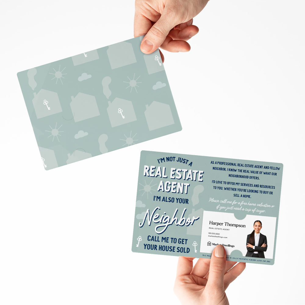 Set of I'm Not Just A Real Estate Agent, I'm Also Your Neighbor | Mailers | Envelopes Included | M125-M003 Mailer Market Dwellings