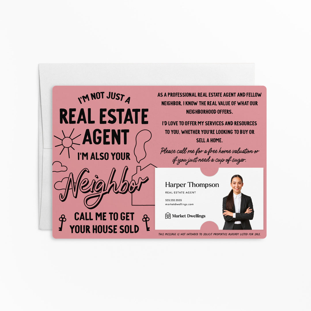 Set of I'm Not Just A Real Estate Agent, I'm Also Your Neighbor | Mailers | Envelopes Included | M126-M003 Mailer Market Dwellings LIGHT PINK