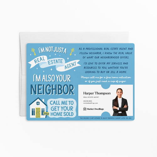 I'm Not Just A , I'm Also Your Neighbor | Real Estate Mailers with Envelopes Mailer Market Dwellings