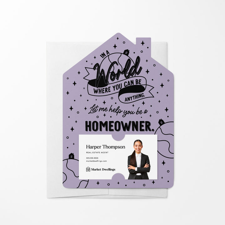 Set of In A World Where You Can Be Anything, Let Me Help You Be A Homeowner. | Mailers | Envelopes Included | M129-M001 Mailer Market Dwellings LIGHT PURPLE