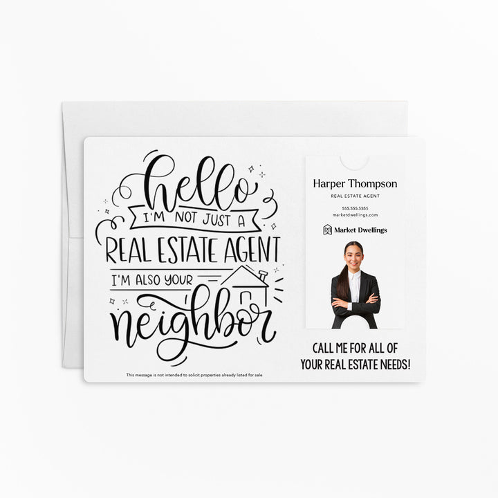 Vertical | Set of " Hello I'm not just a Real Estate Agent, I'm also your Neighbor" Mailer | Envelopes Included | M14-M005 Mailer Market Dwellings WHITE