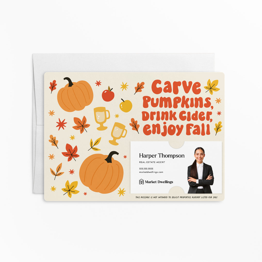 Set of Carve Pumpkins, Drink Cider, Enjoy Fall | Fall Mailers | Envelopes Included | M144-M003 Mailer Market Dwellings