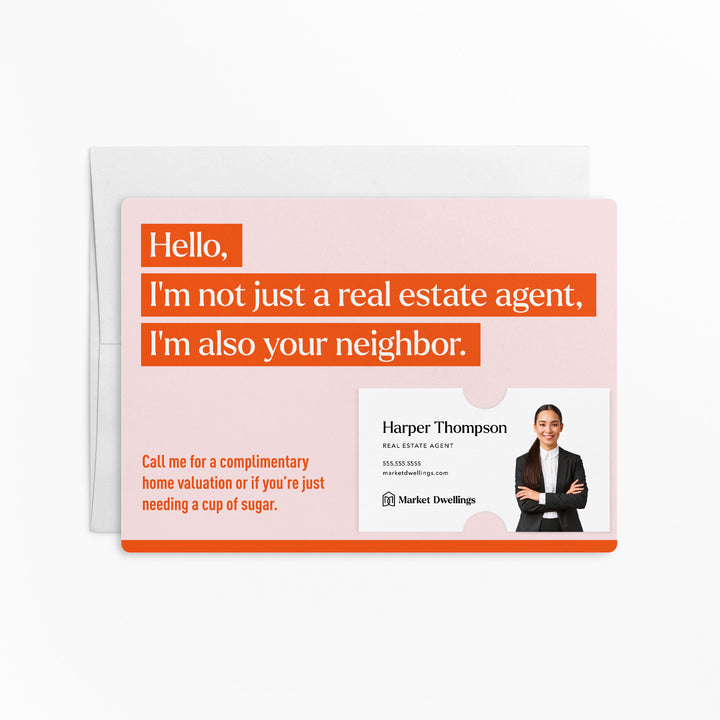 Hello I'm Not Just a Real Estate Agent I'm Your Neighbor Mailers | Envelopes Included | M149-M003-AB Mailer Market Dwellings SUNRISE ORANGE