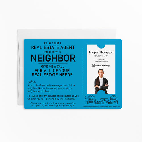 I'm not just a Real Estate Agent, I'm also your Neighbor | Mailers with Envelopes Mailer Market Dwellings