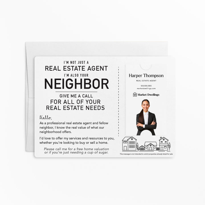 For Vertical Business Cards | Set of "I'm not just a Real Estate Agent, I'm also your Neighbor" Mailer | Envelopes Included | M15-M005 Mailer Market Dwellings WHITE