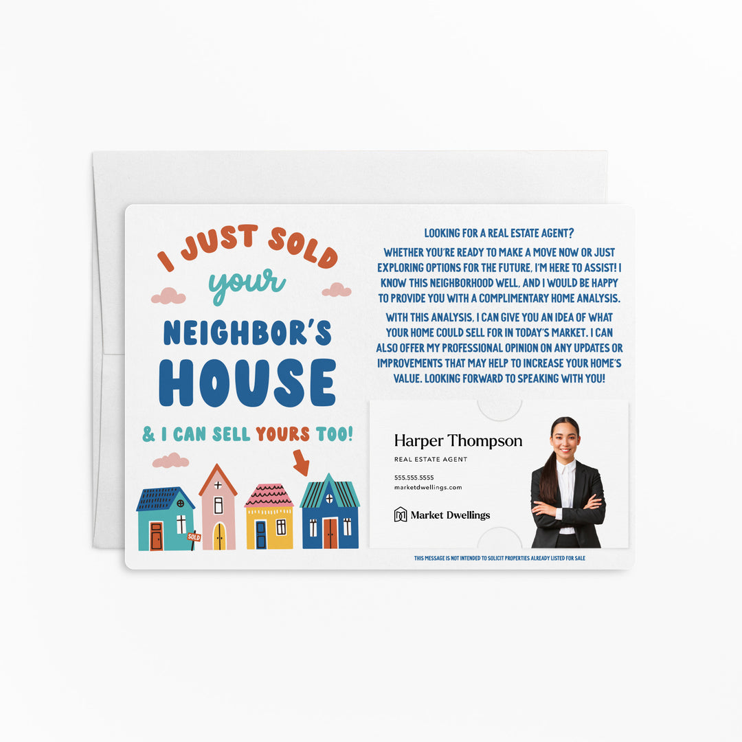 Set of I Just Sold Your Neighbor's House & I Can Sell Yours Too! | Mailers | Envelopes Included | M151-M003 Mailer Market Dwellings