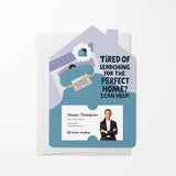 Tired of searching for the perfect home? | Real Estate Mailers with Envelopes Mailer Market Dwellings SKY 10