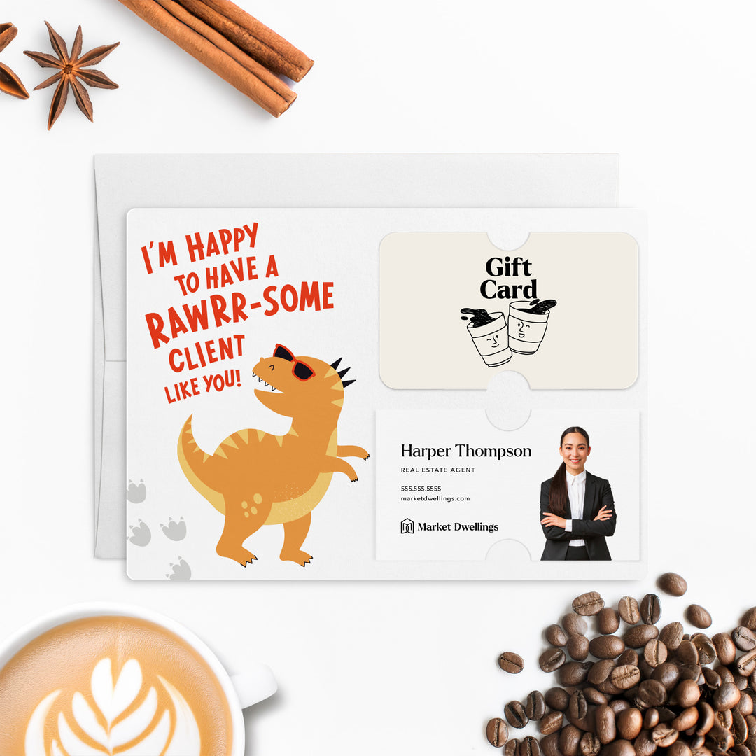 Set of I’m Happy to Have a RAWRR-some Client Like You! | Mailers | Envelopes Included | M185-M008-AB Mailer Market Dwellings