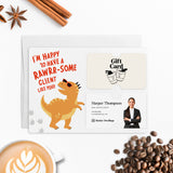 I’m Happy to Have a RAWRR-some Client Like You! | Mailers with Envelopes Mailer Market Dwellings