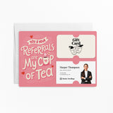 You And Your Referrals Are My Cup Of Tea | Real Estate Mailers with Envelopes Mailer Market Dwellings