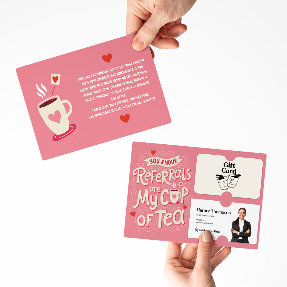 Set of You And Your Referrals Are My Cup Of Tea | Valentine's Day Mailers | Envelopes Included | M192-M008 Mailer Market Dwellings