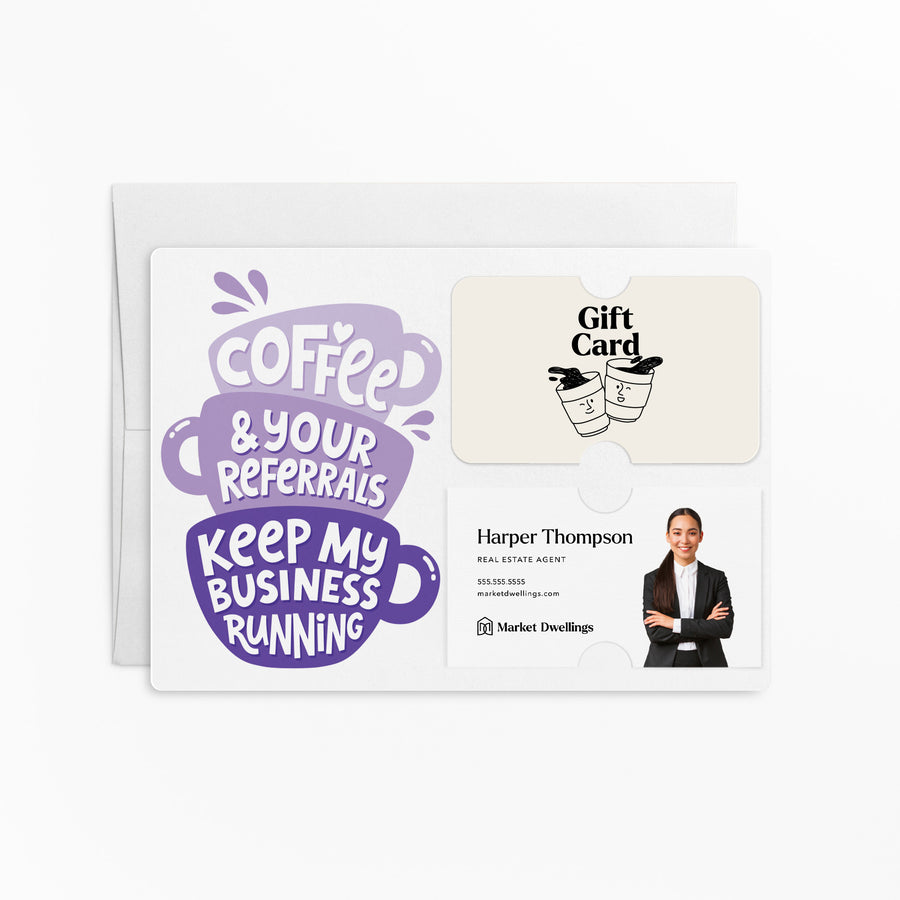 Set of Coffee And Your Referrals Keep My Business Running | Mailers | Envelopes Included | M194-M008-AB Mailer Market Dwellings LILAC