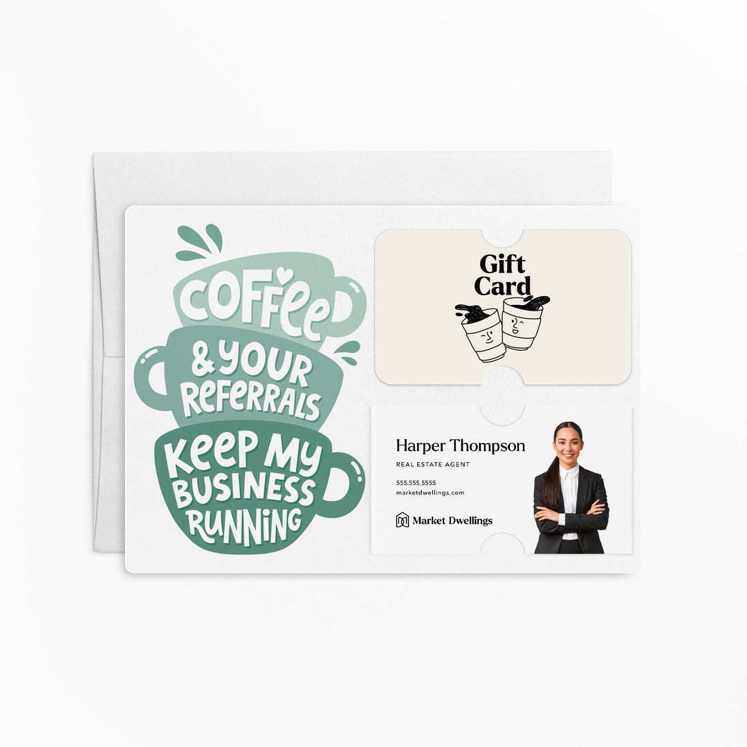 Set of Coffee And Your Referrals Keep My Business Running | Mailers | Envelopes Included | M194-M008-AB Mailer Market Dwellings SEAFOAM