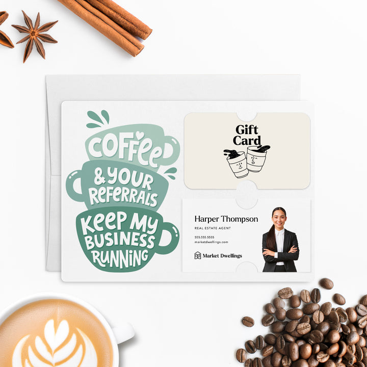 Set of Coffee And Your Referrals Keep My Business Running | Mailers | Envelopes Included | M194-M008-AB Mailer Market Dwellings