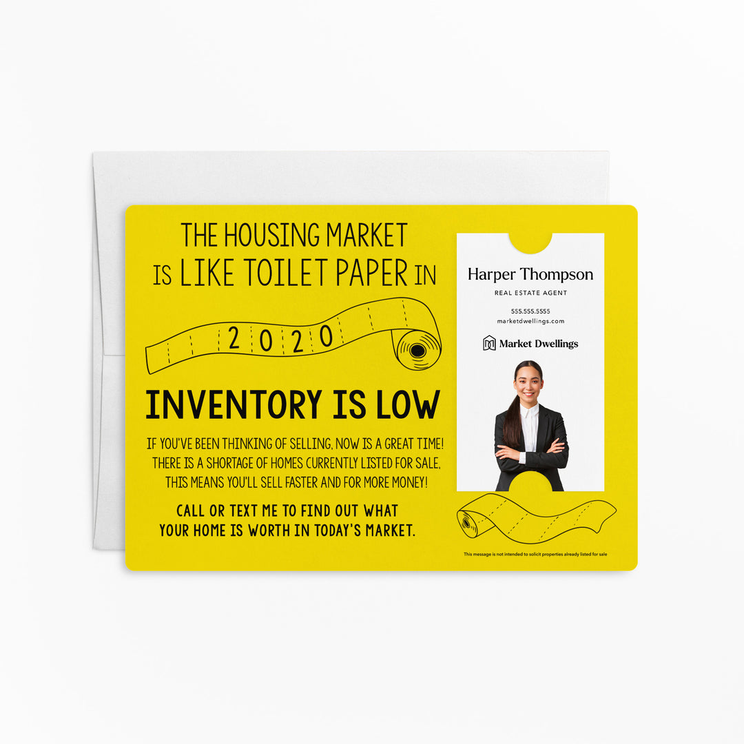 Vertical | Set of "The Housing Market is Like Toilet Paper in 2020, Inventory Is Low" Mailer | Envelopes Included | M2-M005 Mailer Market Dwellings LEMON