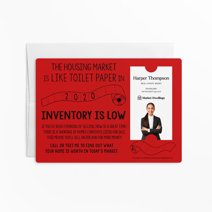 Vertical | Set of "The Housing Market is Like Toilet Paper in 2020, Inventory Is Low" Mailer | Envelopes Included | M2-M005 Mailer Market Dwellings SCARLET