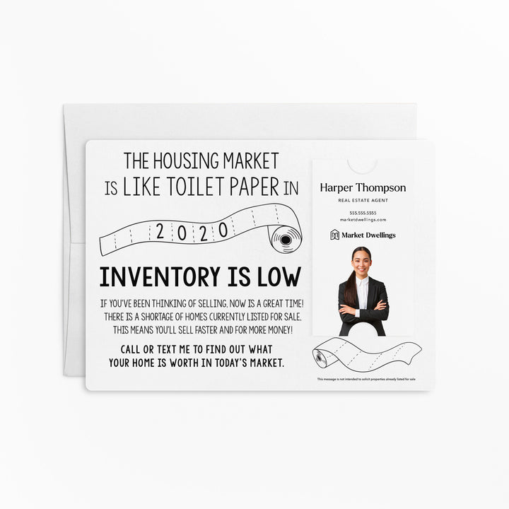 Vertical | Set of "The Housing Market is Like Toilet Paper in 2020, Inventory Is Low" Mailer | Envelopes Included | M2-M005 Mailer Market Dwellings WHITE